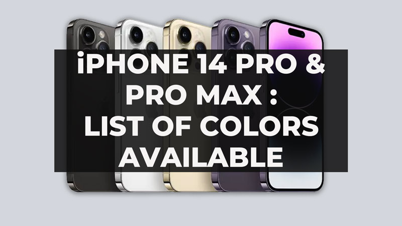 IPhone 14 Pro 14 Pro Max All Colors List