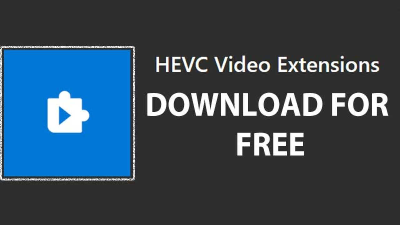 HEVC Video Extensions download the new version for apple