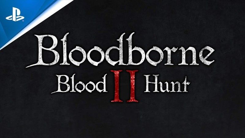 Bloodborne 2 Trailer for PS5 Made by A Fan Released