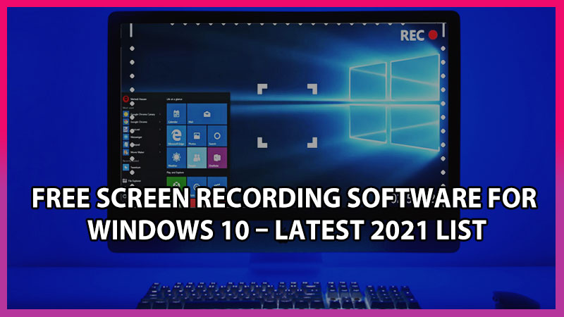 screen recorder for windows 10 free download full version pro