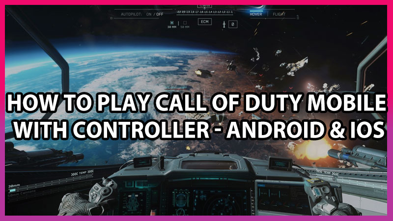 how to play call of duty mobile with ps4 or xbox controller