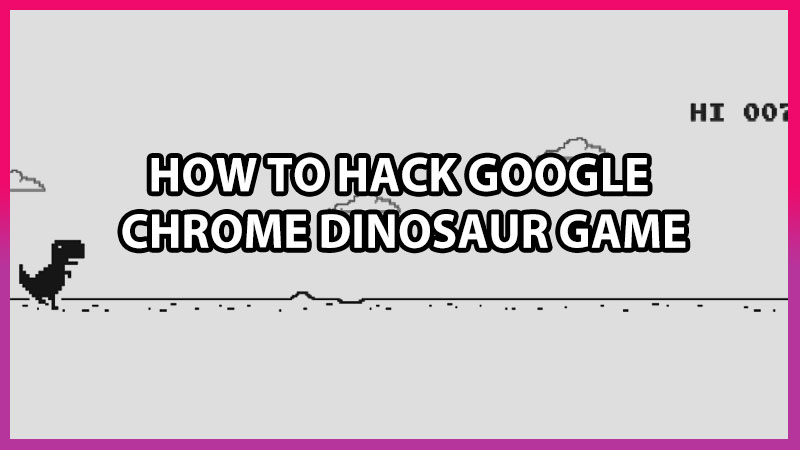 how to hack google chrome dinosaur
