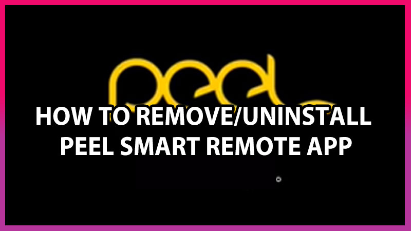 how to uninstall peel remote app