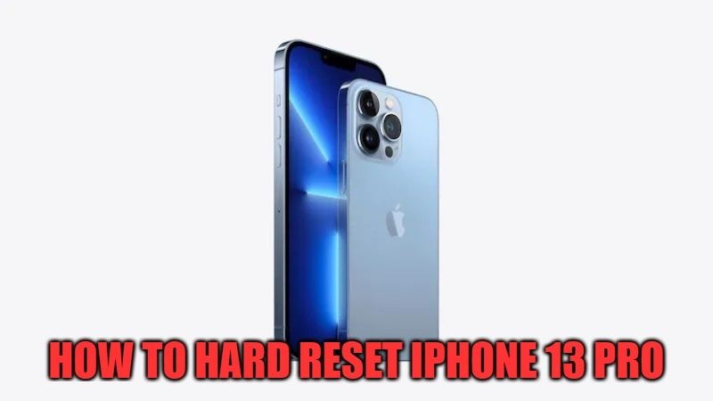 How to Hard Reset iPhone 13 Pro