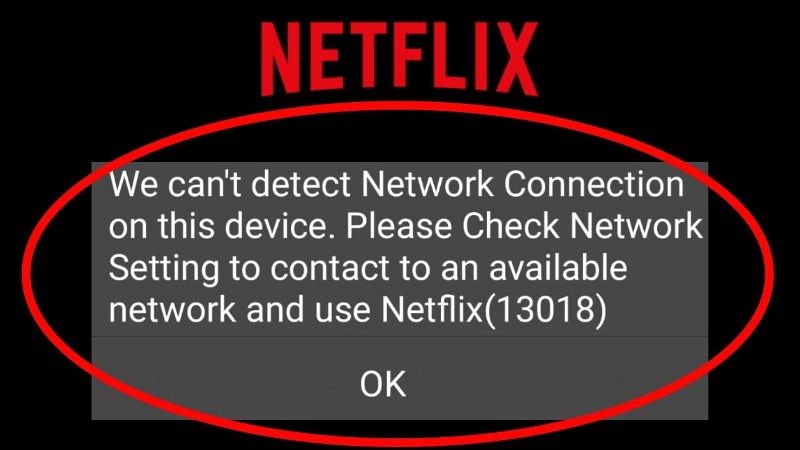 How to fix Netflix Error 13018