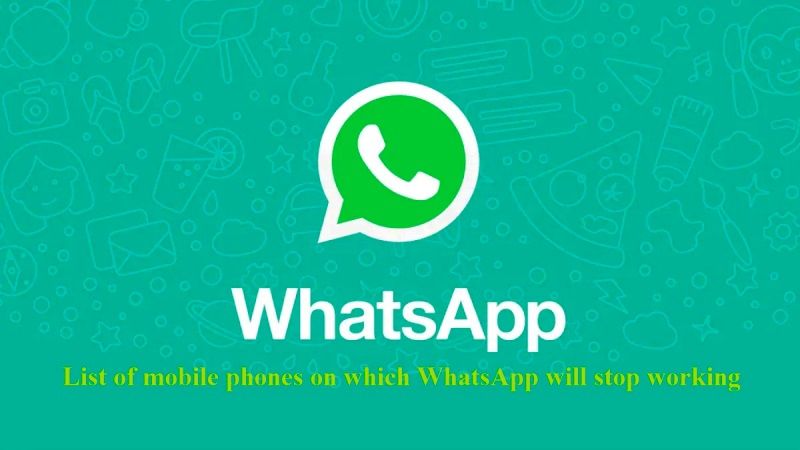 WhatsApp Will Stop Working on These Mobile Phones
