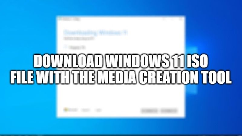 Download Windows 11 ISO File with the Media Creation Tool