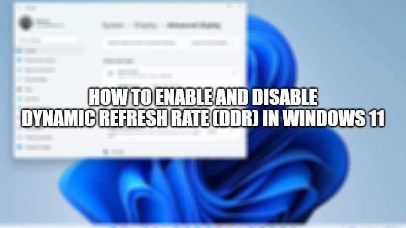 Включить и отключить динамическую частоту обновления (DDR) в Windows 11