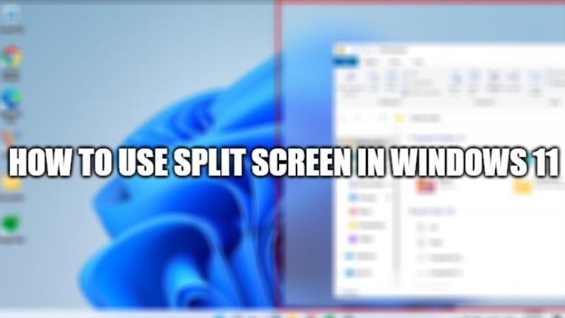 Как использовать разделенный экран в Windows 11