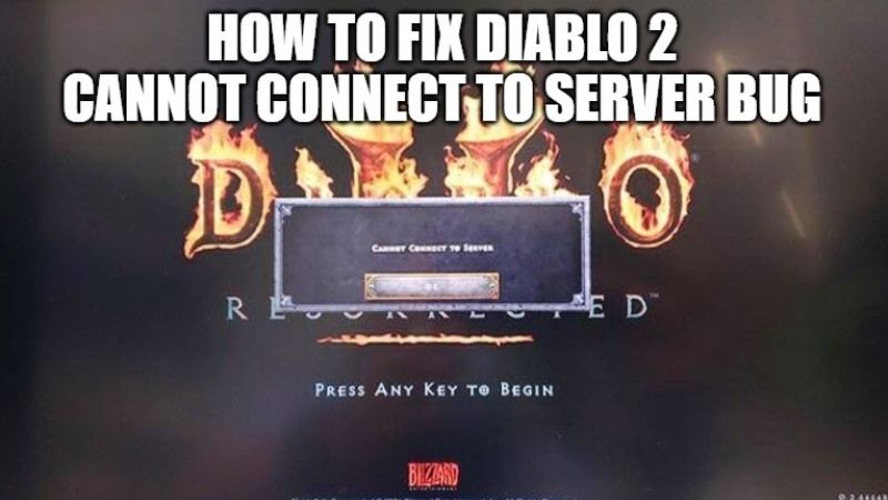 diablo 2 resurrected cannot connect to server