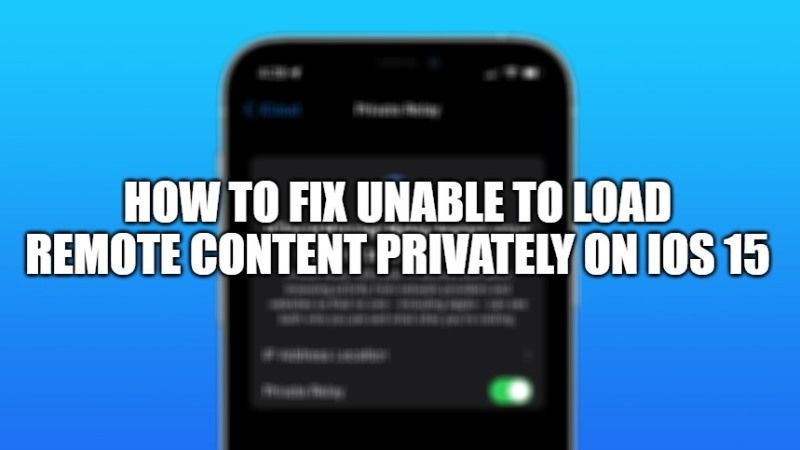 Как исправить Невозможно загрузить удаленный контент в частном порядке на iOS 15