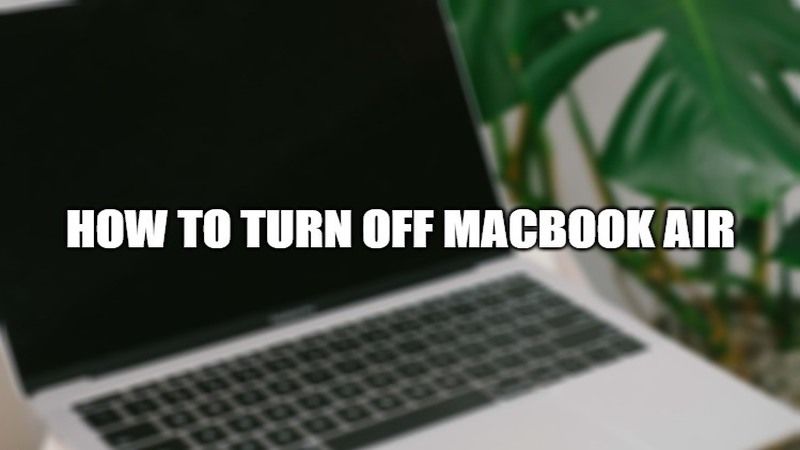turn off macbook air 2021