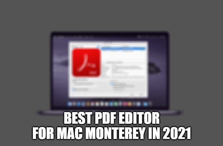 best pdf editor for mac in 2021