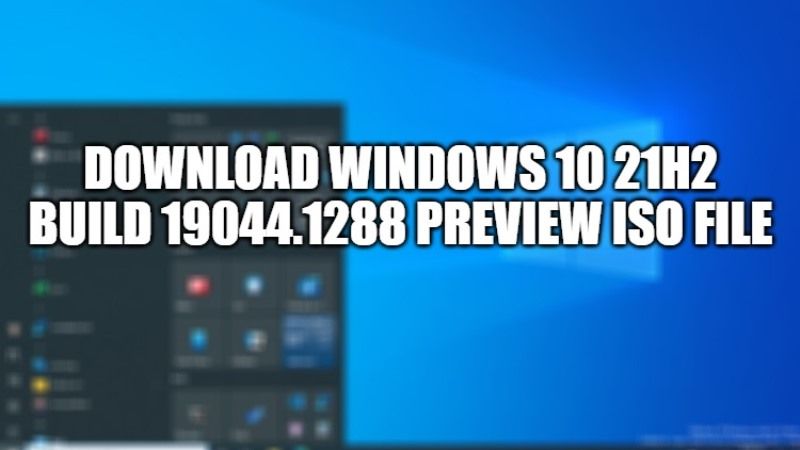 скачать windows 10 21h2 Build 19044.1288 превью iso файл