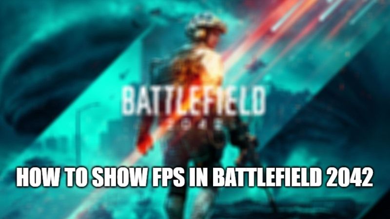 how to show fps in battlefield 2042