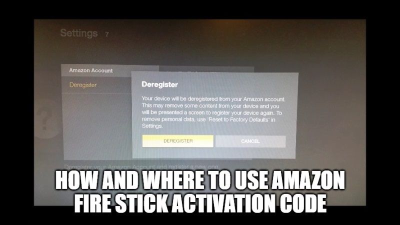 how and where to use amazon fire stick activation code