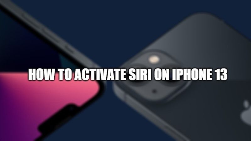 how to activate siri on iphone 13