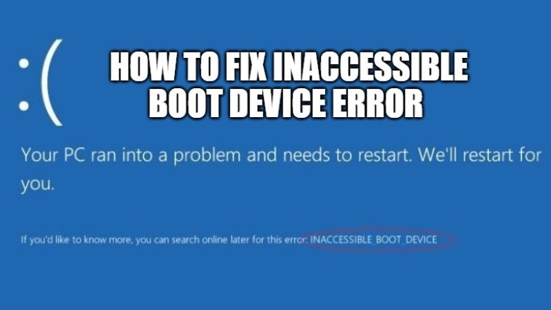 how to fix inaccessible boot device error