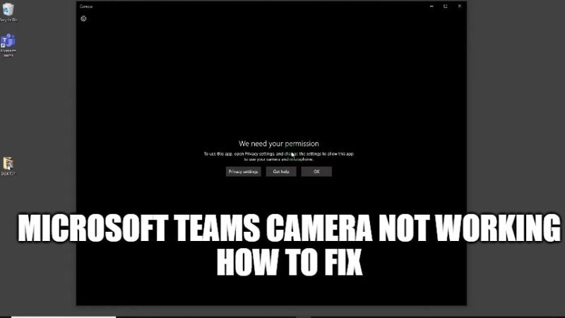 как исправить не работающую камеру Microsoft Teams