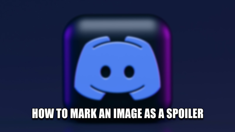 how to mark an image as a spoiler in discord