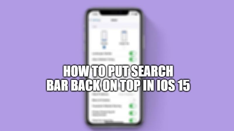 how to put search bar back on top in ios 15