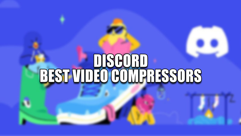 best video compressors for discord