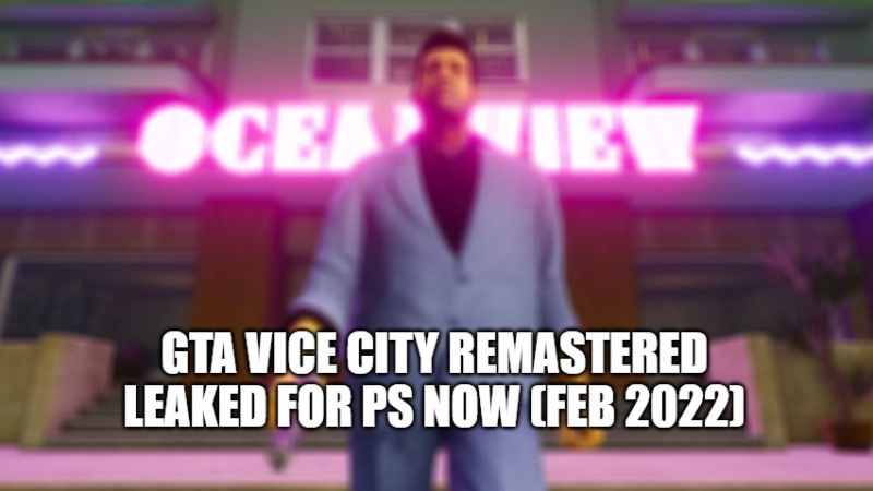 GTA Vice City Remastered Leaked for PS Now Feb 2022