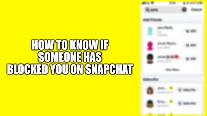 как узнать, заблокировал ли вас кто-то в Snapchat