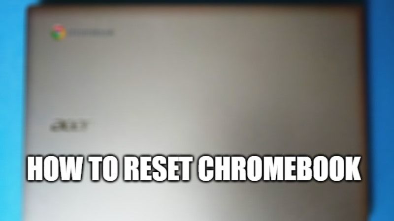 how-to-reset-chromebook-in-2022