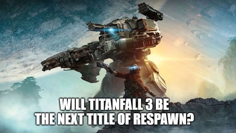 will titanfall 3 be the next title of respawn