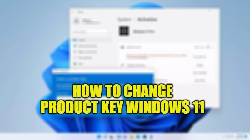 how to change product key windows 11