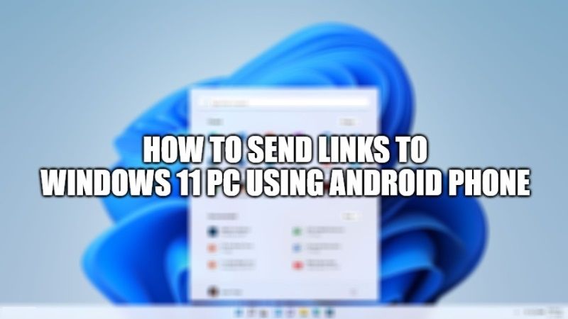 как отправить ссылку на компьютер с Windows 11 с помощью телефона Android
