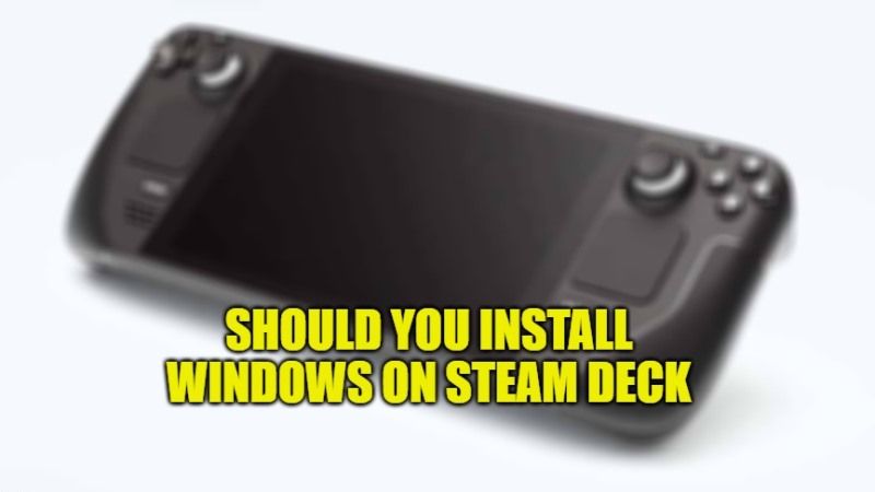 should you install windows on steam deck