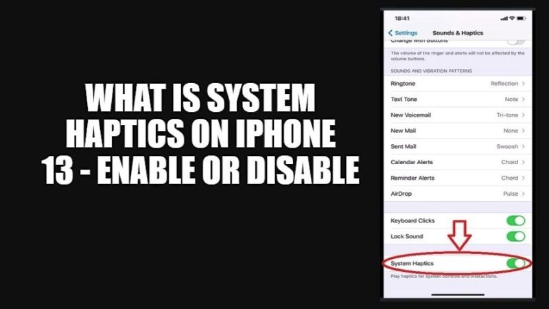 What is iPhone 13 System Haptics: How to Enable or Disable