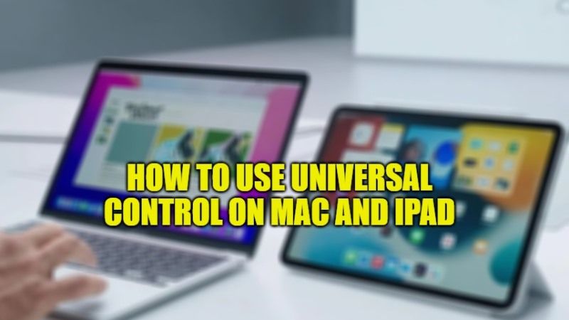 как использовать универсальное управление на Mac и iPad
