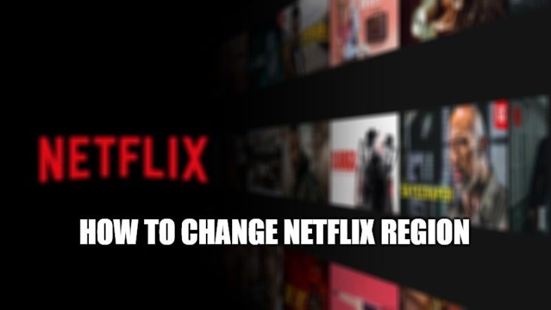 how-to-change-region-on-netflix-2023