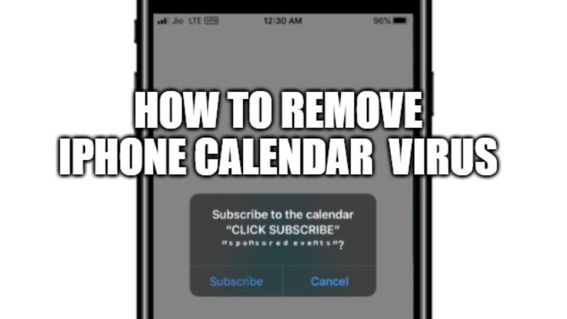 How to Remove iPhone Calendar quot Virus quot (2022) Technclub