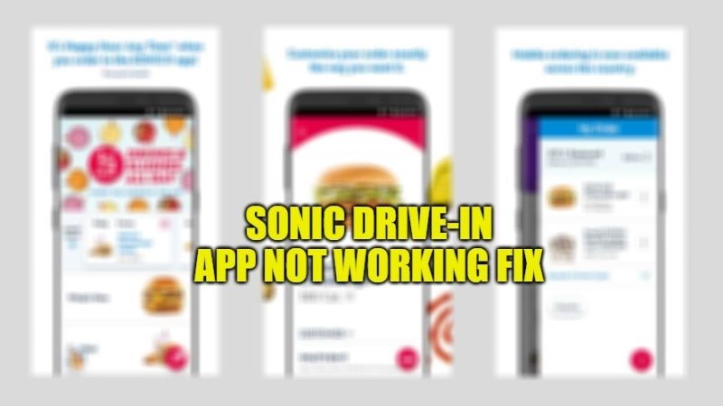 sonic drive-in app not working fix