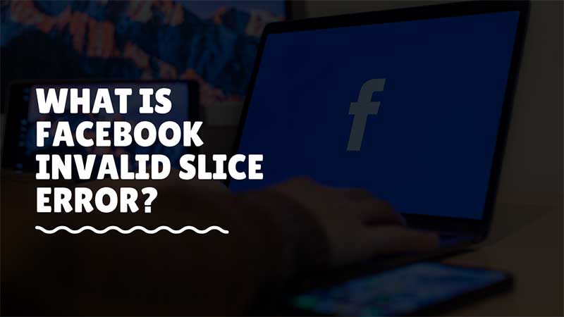 FB Invalid Slice Error Guide