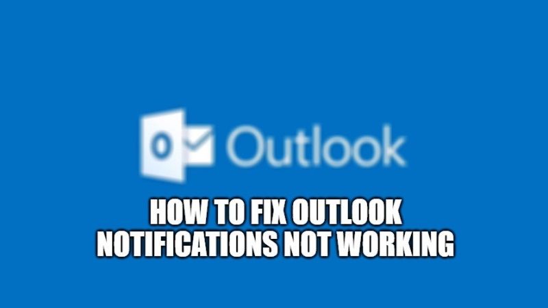 fix outlook notifications not working