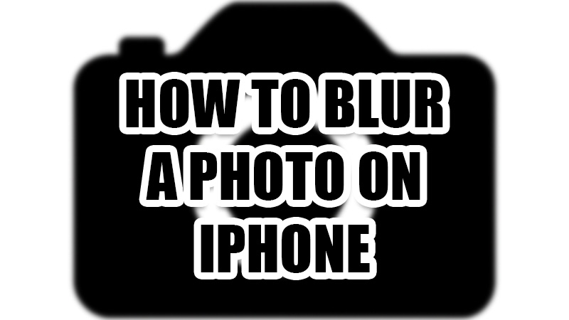 how-to-blur-a-photo-on-any-iphone-2023-technclub