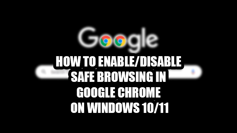 how to disable safe browsing in google chrome