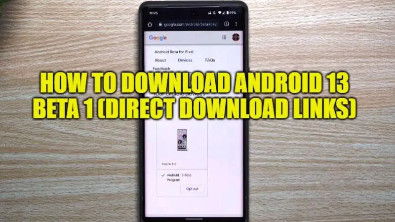 how to download android 13 beta 1 (direct download links)
