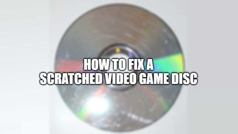 how to fix a scratched video game disc