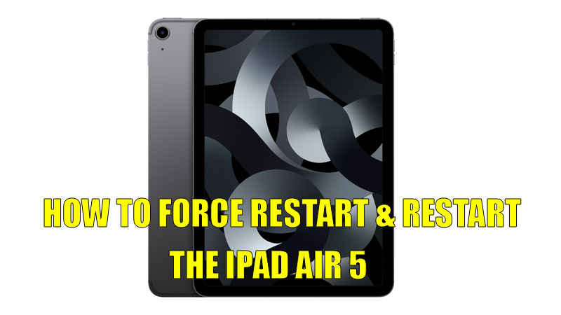 how to force restart and restart ipad air 5