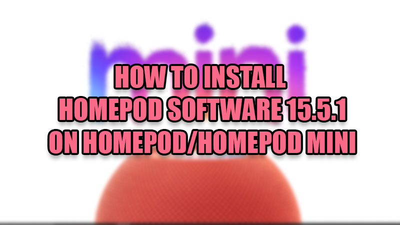 как установить программное обеспечение homepod 15.5.1