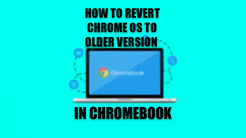 как вернуть chrome os к более старой версии в chromebook