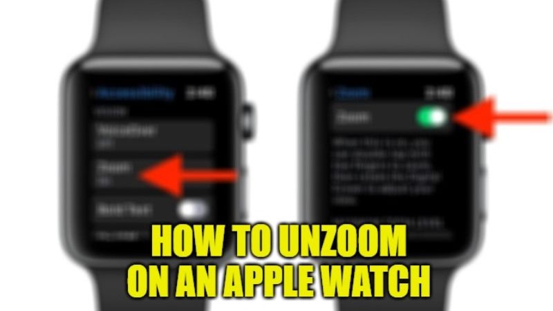 how to unzoom screen on apple watch