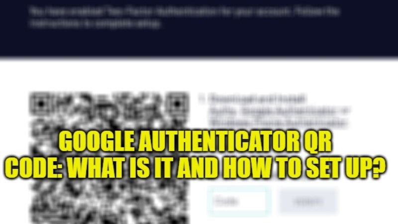 what is google authenticator qr code and how to set up