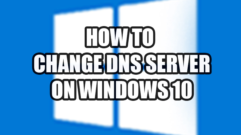 change-dns-server-windows-10